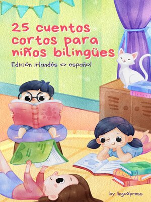 cover image of 25 cuentos cortos para niños bilingües | Edición Irlandés <> Español